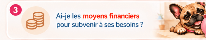 Ai-je les moyens financiers pour subvenir à ses besoins ?